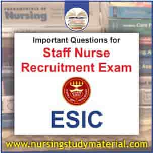 Important questions for esic staff nurse recruitment exam