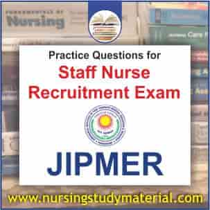 Practice questions for jipmer staff nurse recruitment exam