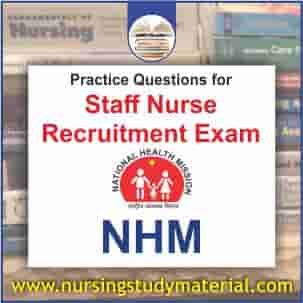 Practice questions for nhm staff nurse recruitment exam