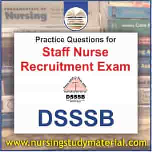 Practice questions for dsssb staff nurse recruitment exam