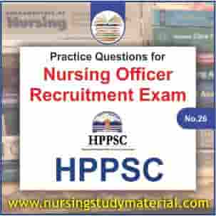 Practice question for hppsc nursing officer recruitment exam