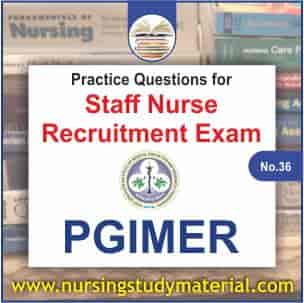 practice-question-for-upcoming--pgimer-staff-nurse-recruitment-exam