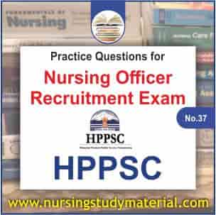 Practice question for upcoming hppsc nursing officer recruitment exam