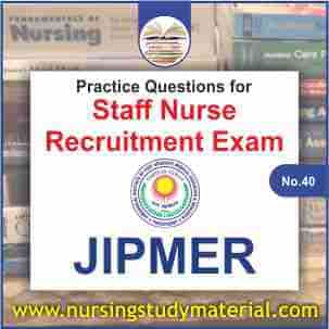 Practice question for upcoming jipmer staff nurse recruitment exam