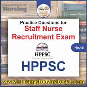 Practice Question for upcoming hppsc staff nurse recruitment exam
