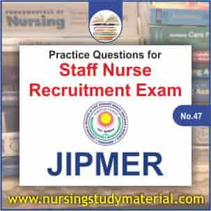 Practice question for upcoming jipmer staff nurse recruitment exam