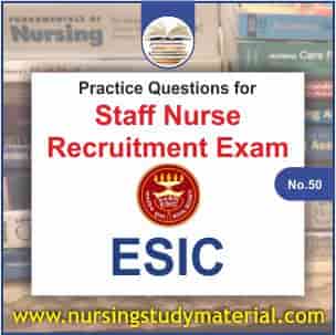 Practice question for upcoming esic staff nurse recruitment exam