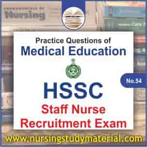 practice question of medical education for staff nurse recruitment exam hssc