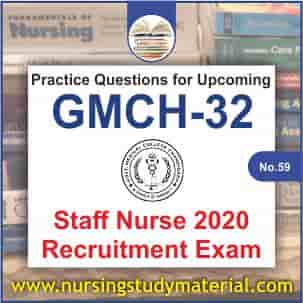 practice question for 2020 upcoming gmch 32 staff nurse recruitment exam