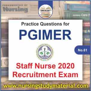 practice question for 2020 upcoming pgimer staff nurse recruitment exam