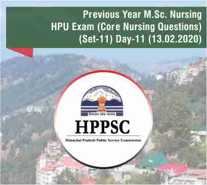 Previous Year M.Sc. Nursing HPU Exam (Core Nursing Questions) (Set-11) Day-11 (13.02.2020)