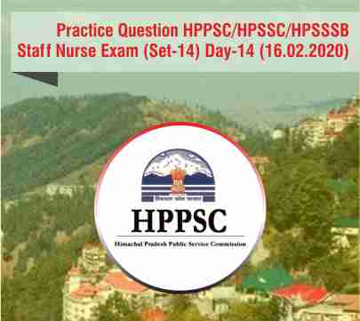 Practice Question HPSSC/HPPSC/HPSSSB Staff Nurse Exam (Set-14)