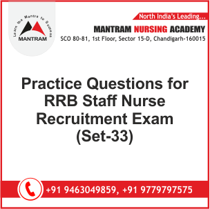 Practice Questions for RRB Staff Nurse Recruitment Exam (Set-33)