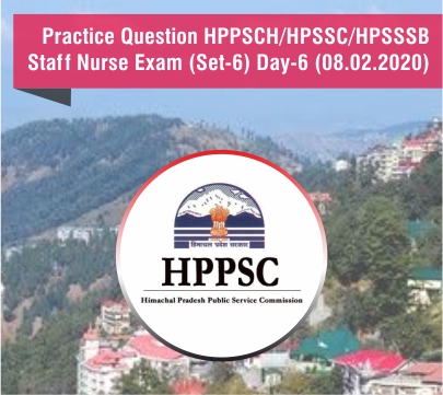 Practice Question HPSSC/HPPSC/HPSSSB Staff Nurse Exam (Set-6)