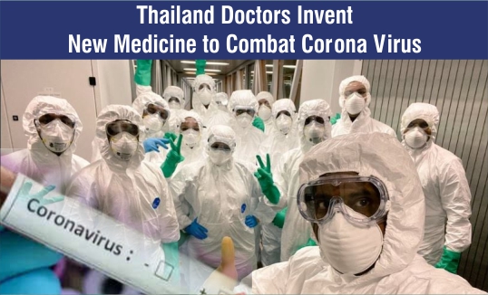 Thailand Doctors Invent New Medicine to Combat Corona Virus