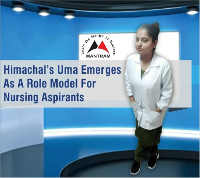 Himachal’s Uma Emerges As A Role Model For Nursing Aspirants