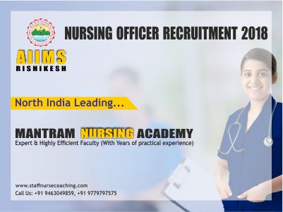 AIIMS Rishikesh Nursing Officer/Staff Nurse Recruitment 2018: Qualification, Online Application