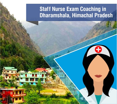 Staff Nurse Exam Coaching in Dharamshala, Himachal Pradesh