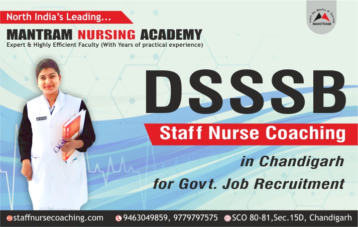 DSSSB Staff Nurse Coaching in Chandigarh for Govt Job Recruitment Exam
