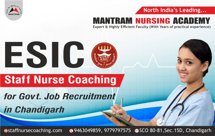 ESIC Staff Nurse Coaching for Govt Job Recruitment in Chandigarh