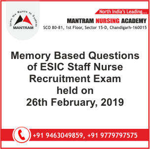 Memory Based Questions of ESIC Staff Nurse Recruitment Exam 2019