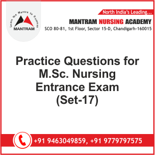 Practice Questions for M.Sc. Nursing Entrance Exam (Set-17)